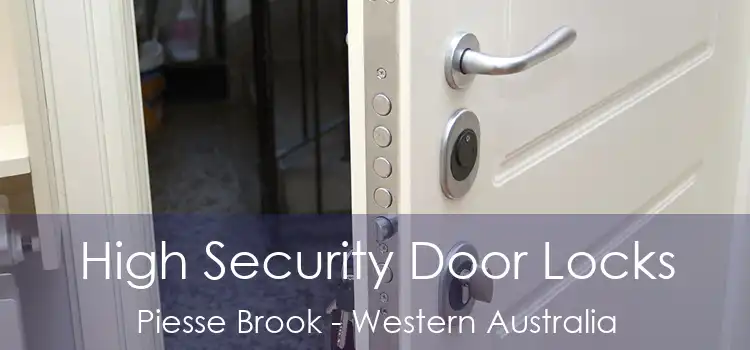 High Security Door Locks Piesse Brook - Western Australia