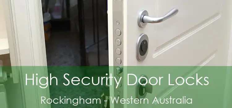 High Security Door Locks Rockingham - Western Australia