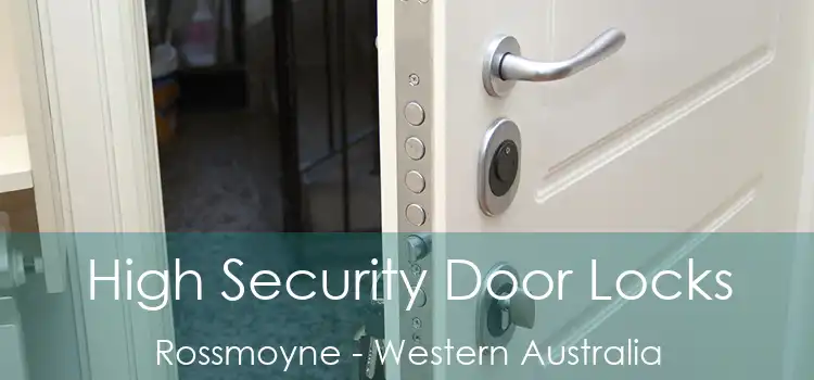 High Security Door Locks Rossmoyne - Western Australia