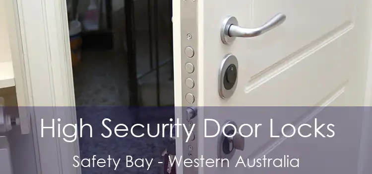High Security Door Locks Safety Bay - Western Australia