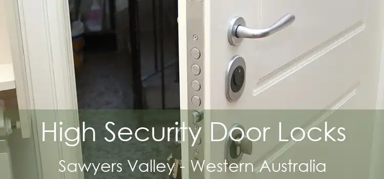 High Security Door Locks Sawyers Valley - Western Australia