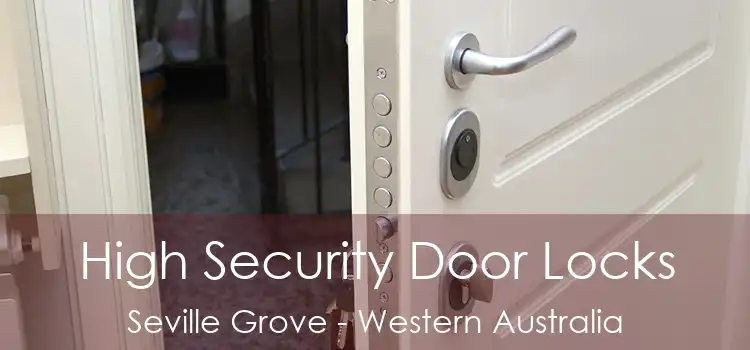 High Security Door Locks Seville Grove - Western Australia