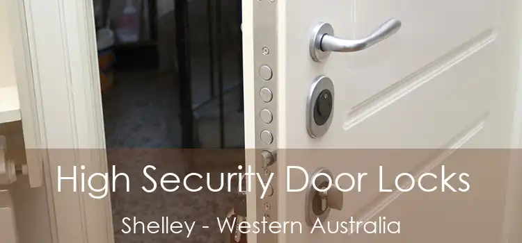 High Security Door Locks Shelley - Western Australia