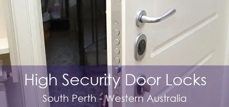 High Security Door Locks South Perth - Western Australia