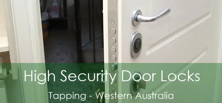 High Security Door Locks Tapping - Western Australia