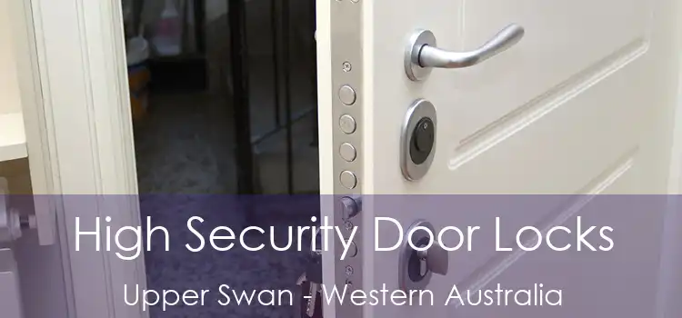 High Security Door Locks Upper Swan - Western Australia