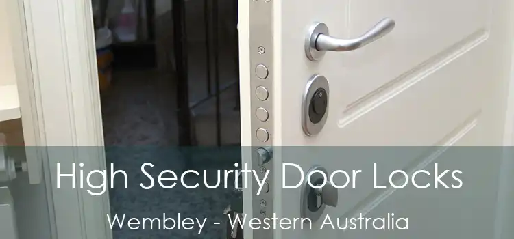High Security Door Locks Wembley - Western Australia