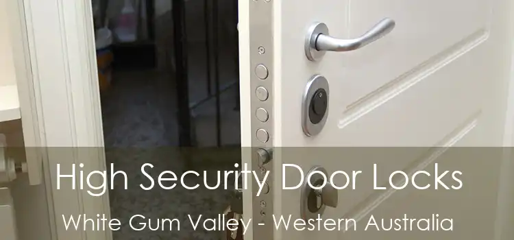 High Security Door Locks White Gum Valley - Western Australia