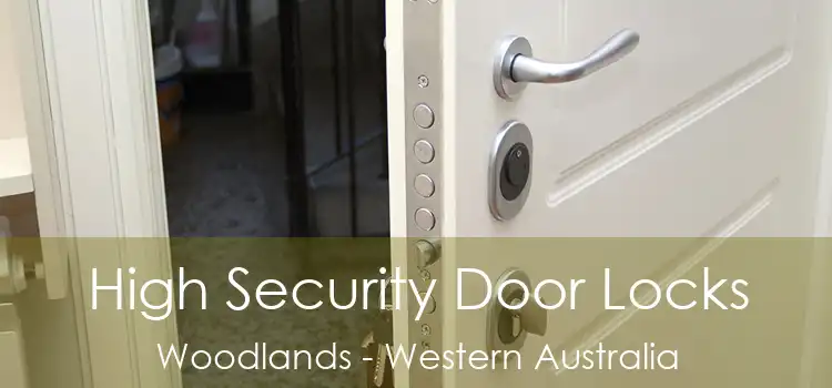 High Security Door Locks Woodlands - Western Australia