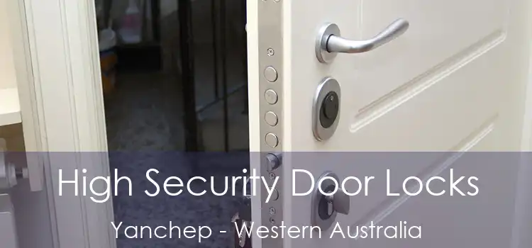 High Security Door Locks Yanchep - Western Australia