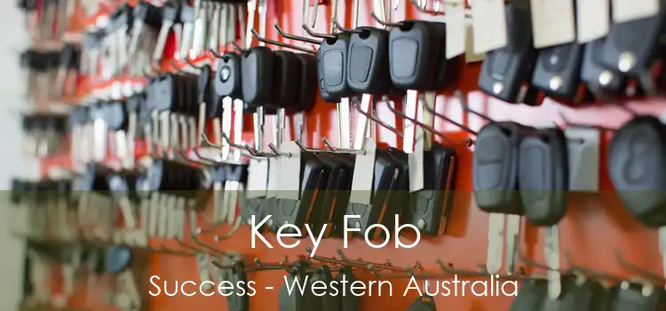 Key Fob Success - Western Australia