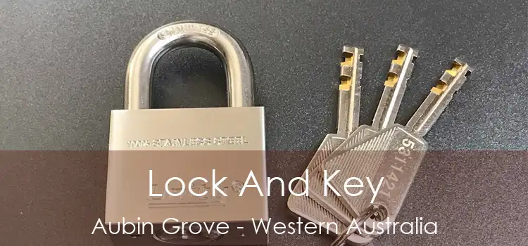 Lock And Key Aubin Grove - Western Australia