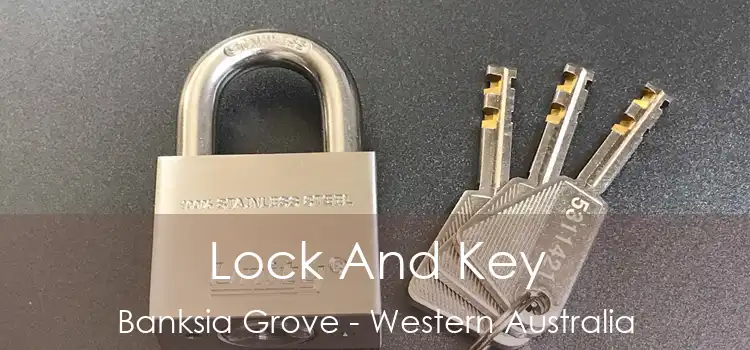 Lock And Key Banksia Grove - Western Australia