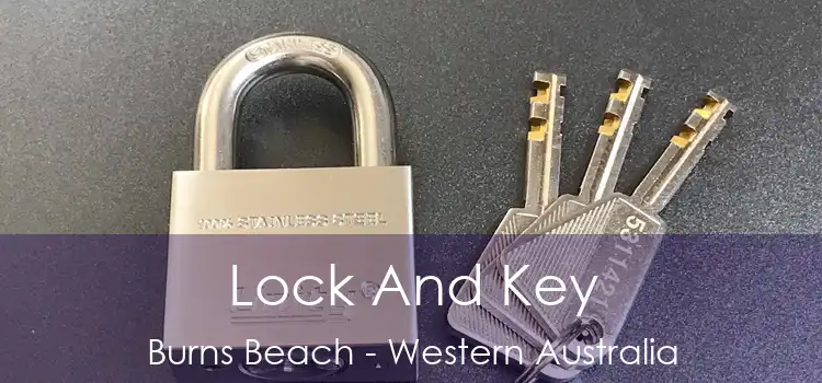 Lock And Key Burns Beach - Western Australia