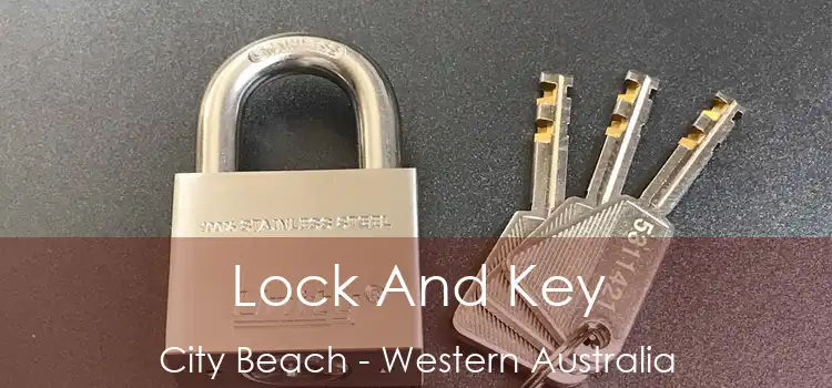 Lock And Key City Beach - Western Australia