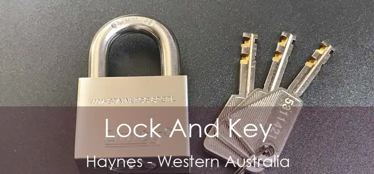 Lock And Key Haynes - Western Australia