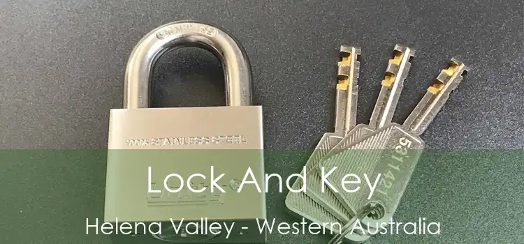 Lock And Key Helena Valley - Western Australia