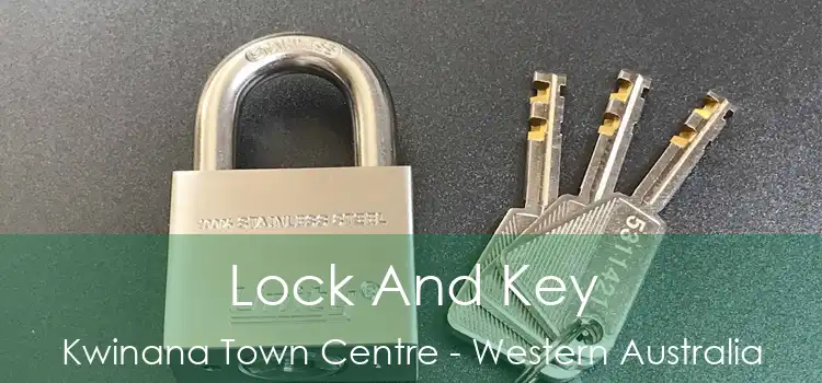 Lock And Key Kwinana Town Centre - Western Australia