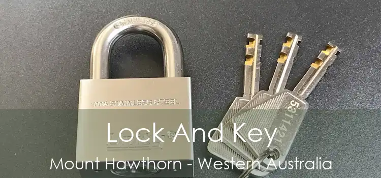 Lock And Key Mount Hawthorn - Western Australia