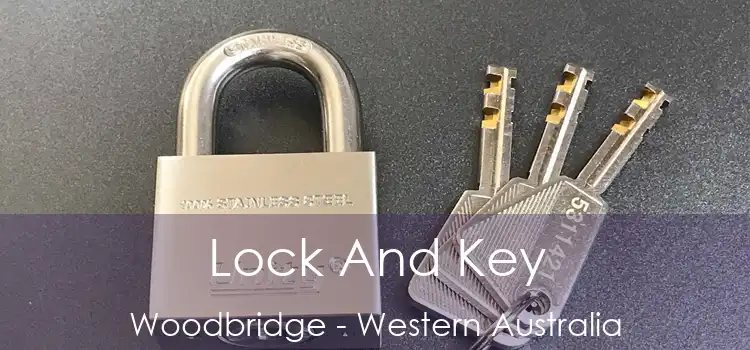 Lock And Key Woodbridge - Western Australia