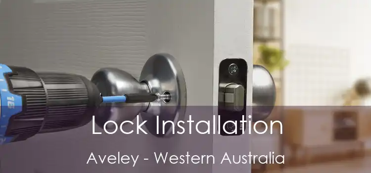 Lock Installation Aveley - Western Australia