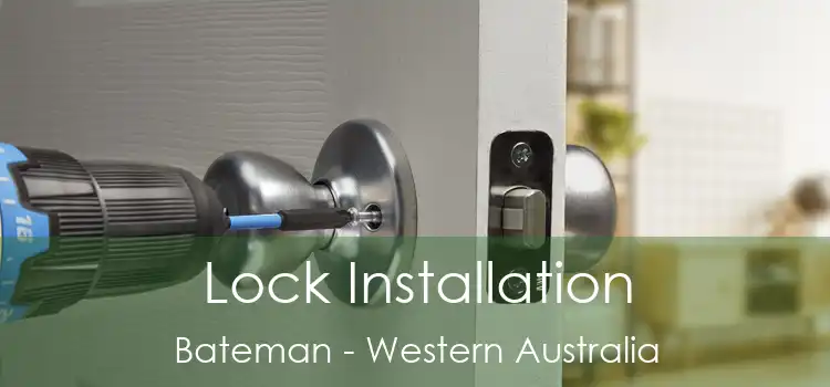 Lock Installation Bateman - Western Australia
