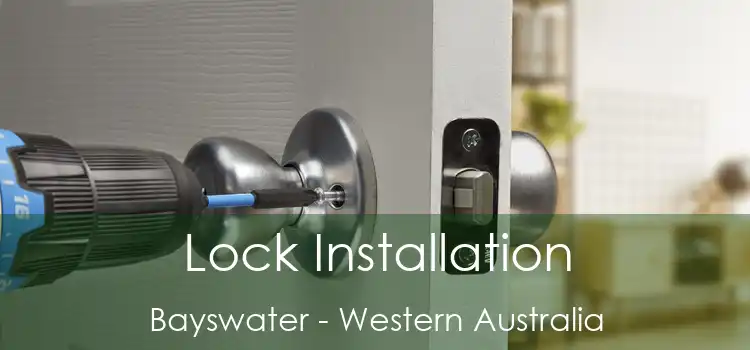 Lock Installation Bayswater - Western Australia