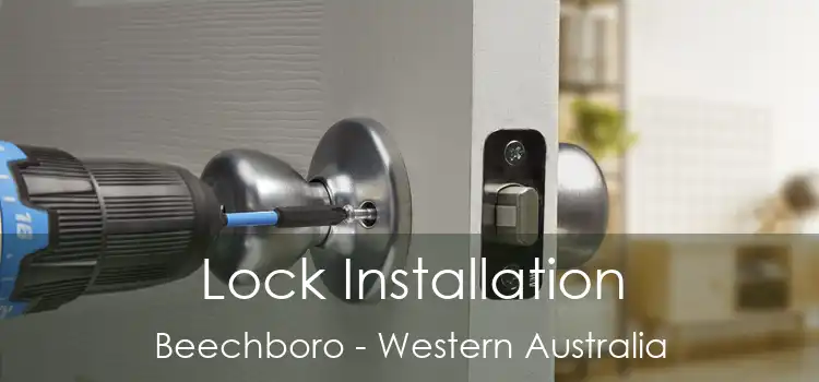 Lock Installation Beechboro - Western Australia