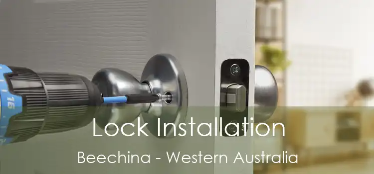 Lock Installation Beechina - Western Australia