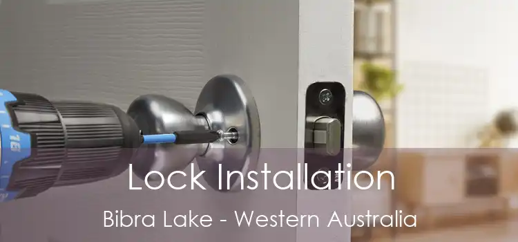 Lock Installation Bibra Lake - Western Australia