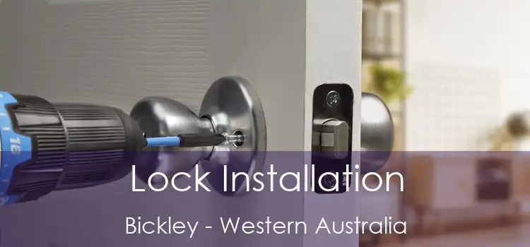 Lock Installation Bickley - Western Australia