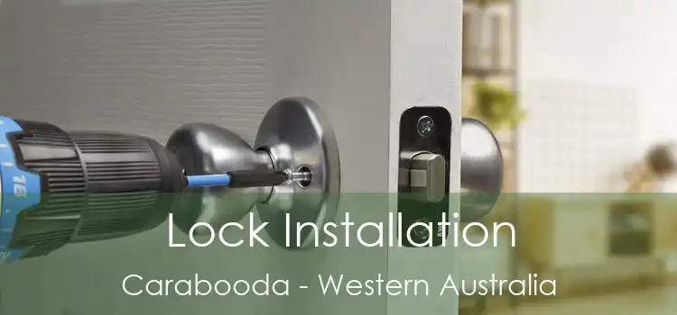 Lock Installation Carabooda - Western Australia