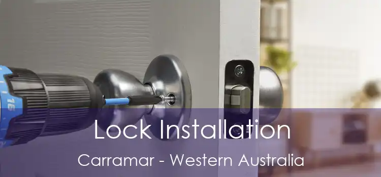 Lock Installation Carramar - Western Australia