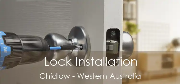 Lock Installation Chidlow - Western Australia