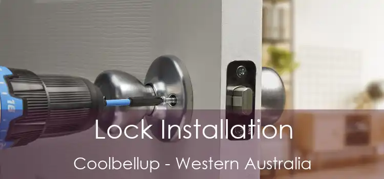Lock Installation Coolbellup - Western Australia
