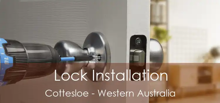 Lock Installation Cottesloe - Western Australia