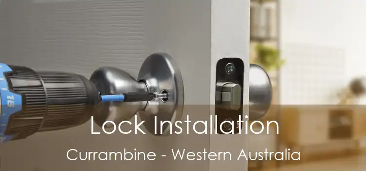 Lock Installation Currambine - Western Australia