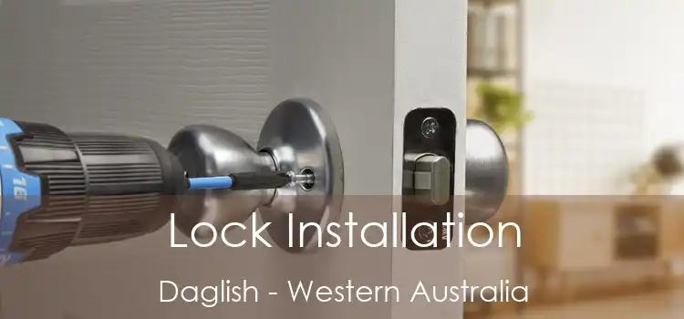 Lock Installation Daglish - Western Australia