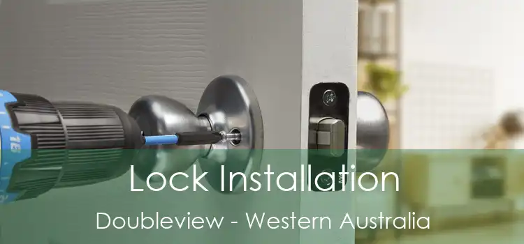 Lock Installation Doubleview - Western Australia