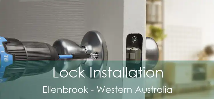Lock Installation Ellenbrook - Western Australia