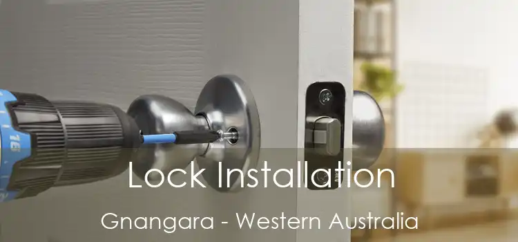 Lock Installation Gnangara - Western Australia