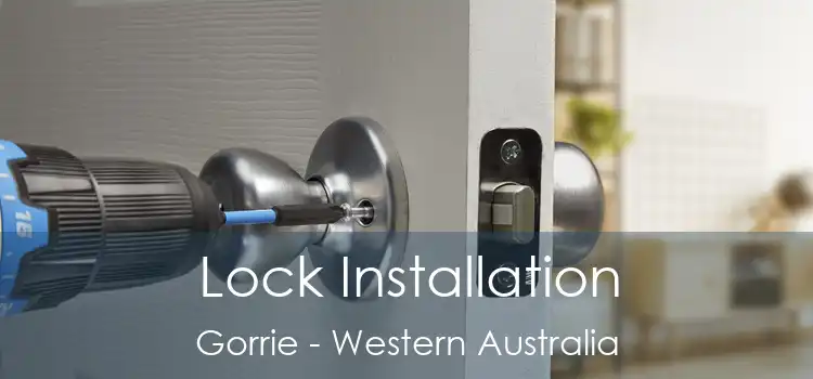 Lock Installation Gorrie - Western Australia