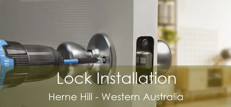Lock Installation Herne Hill - Western Australia