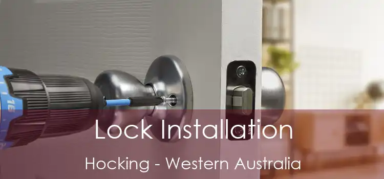 Lock Installation Hocking - Western Australia