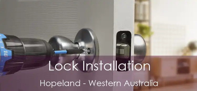Lock Installation Hopeland - Western Australia