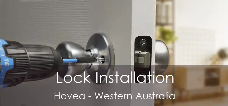 Lock Installation Hovea - Western Australia