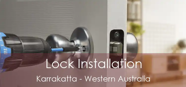Lock Installation Karrakatta - Western Australia