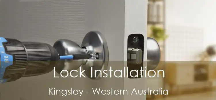 Lock Installation Kingsley - Western Australia