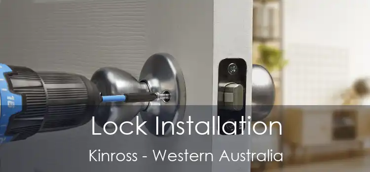 Lock Installation Kinross - Western Australia