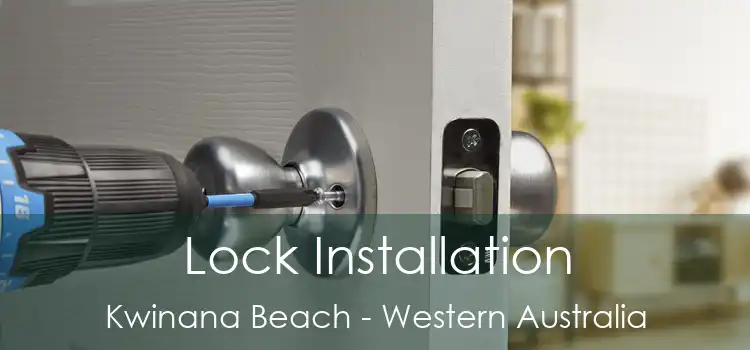 Lock Installation Kwinana Beach - Western Australia